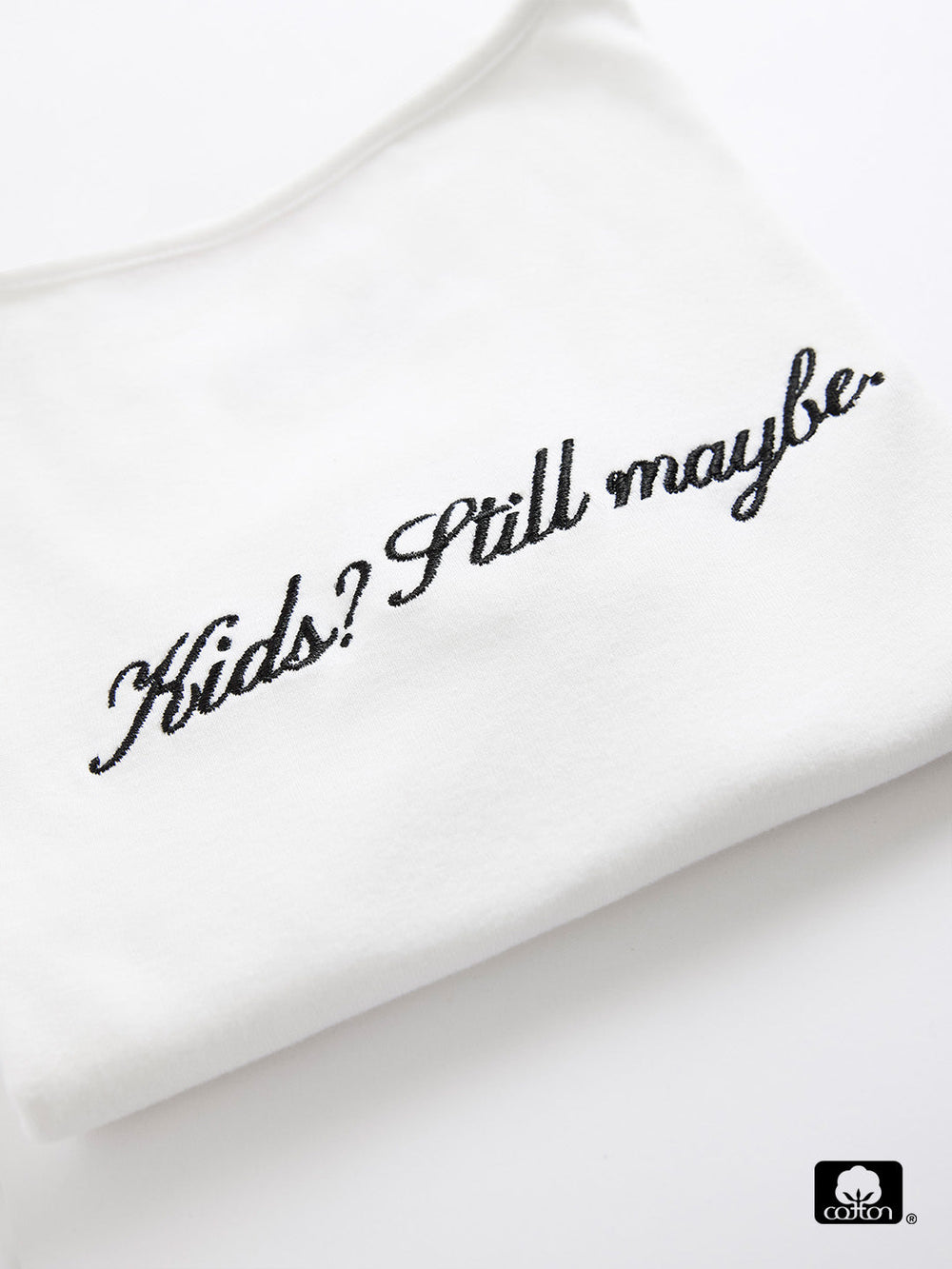 Cotton Tee - Kids? Still maybe.